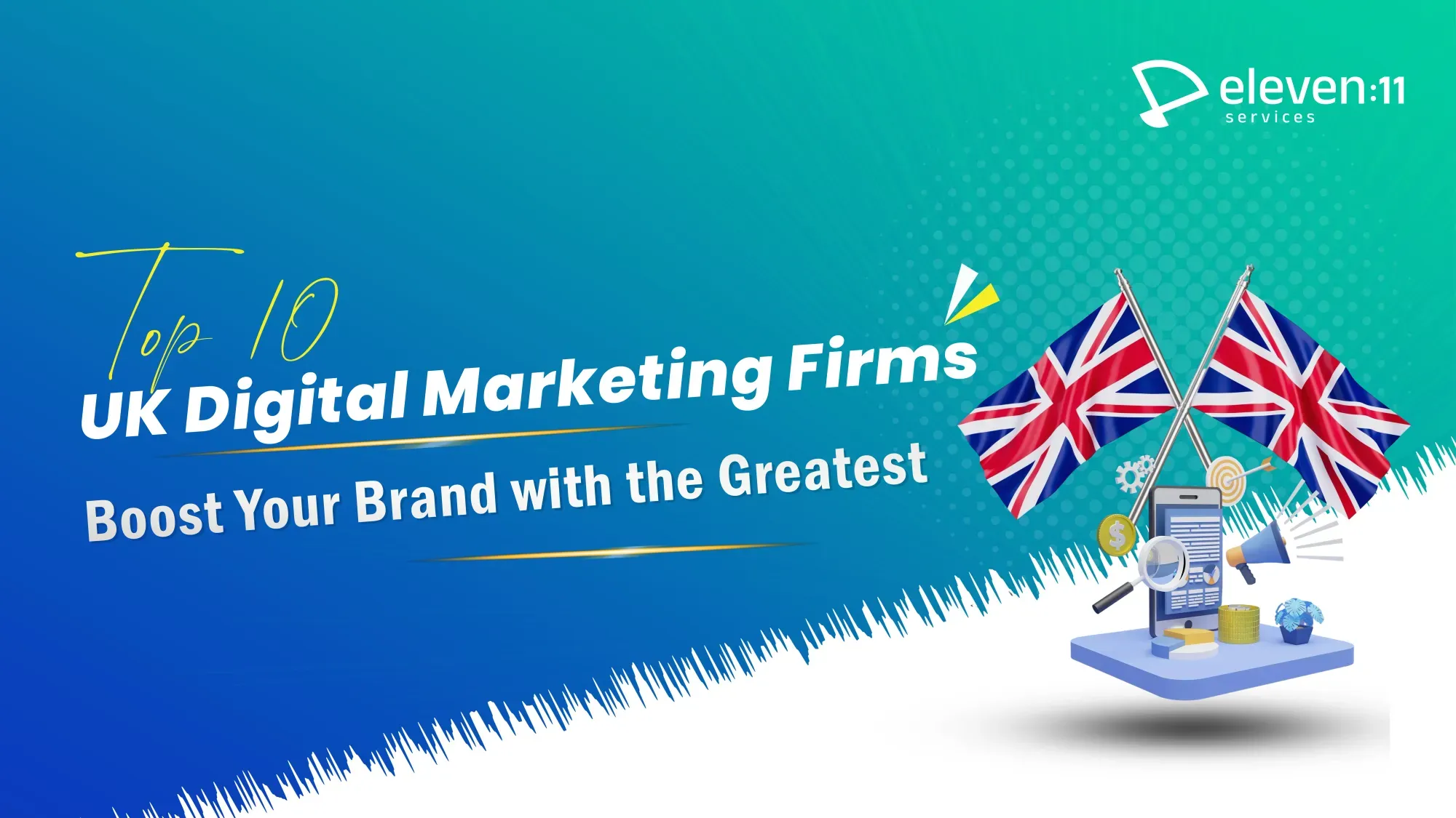 Top 10 UK Digital Marketing Firms Boost Your Brand with the Greatest