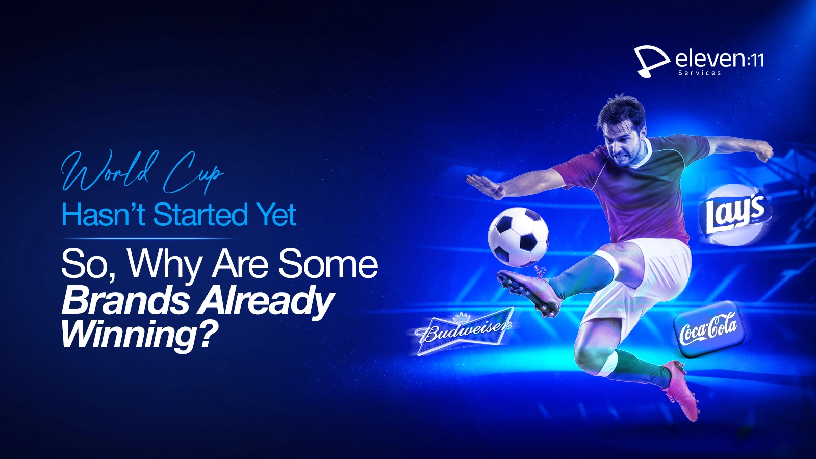 The FIFA World Cup Hasn’t Started Yet. So Why Are Some Brands Already Winning?