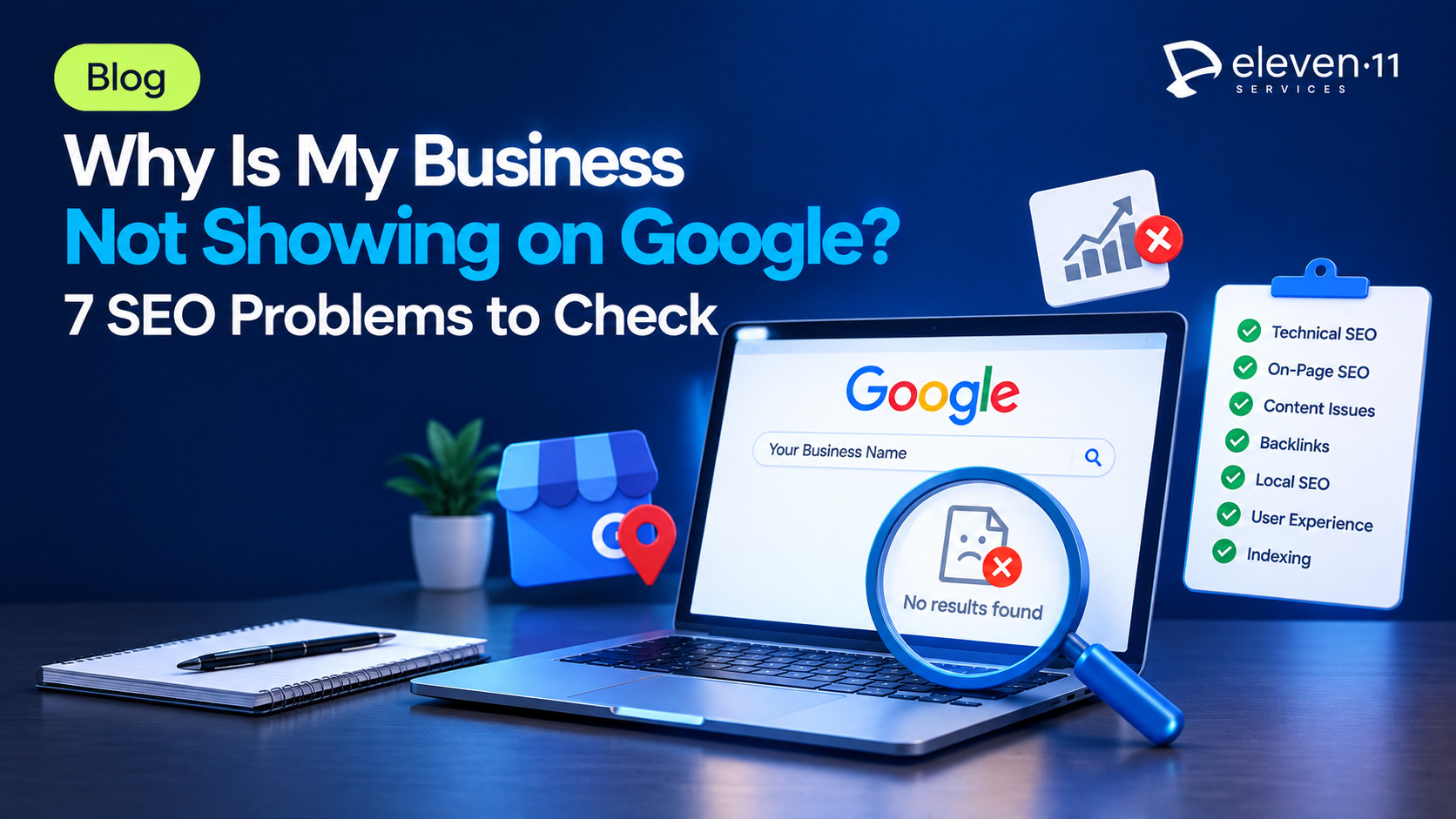 Why Is My Business Not Showing on Google? 7 SEO Problems to Check